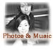 Photos & Music