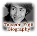 Takashi Fujii Biography